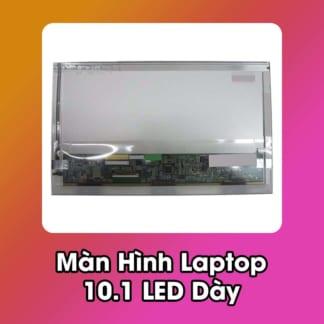 Màn Hình Laptop 10.1 LED dày