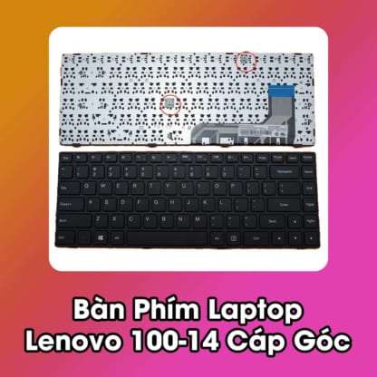 Bàn Phím Laptop Lenovo Ideapad 100-14 (Cáp Góc)