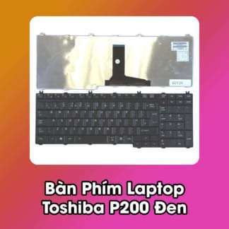 Bàn Phím Laptop Toshiba P200