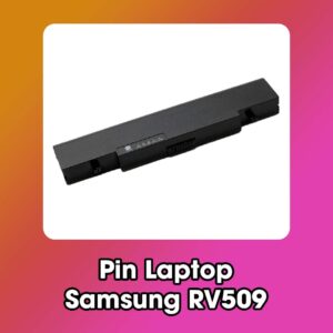 Pin Laptop Samsung RV509