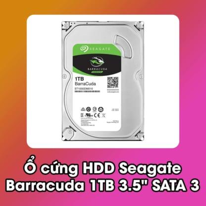 Ổ cứng HDD Seagate Barracuda 1TB 3.5" SATA 3