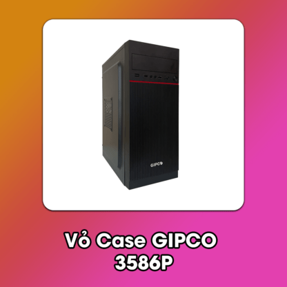 Vỏ case máy tính GIPCO GIP3986P