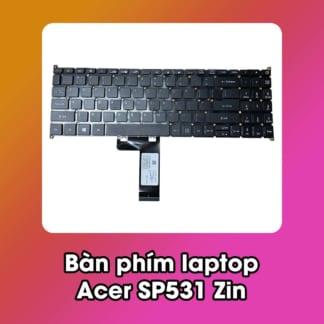 Bàn phím laptop Acer SP531 Zin