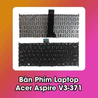 Bàn Phím Laptop Acer Aspire V3-371