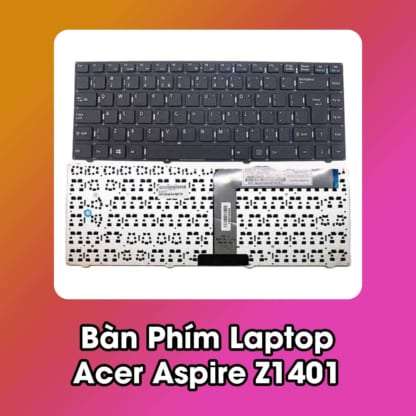Bàn Phím Laptop Acer Aspire Z1401