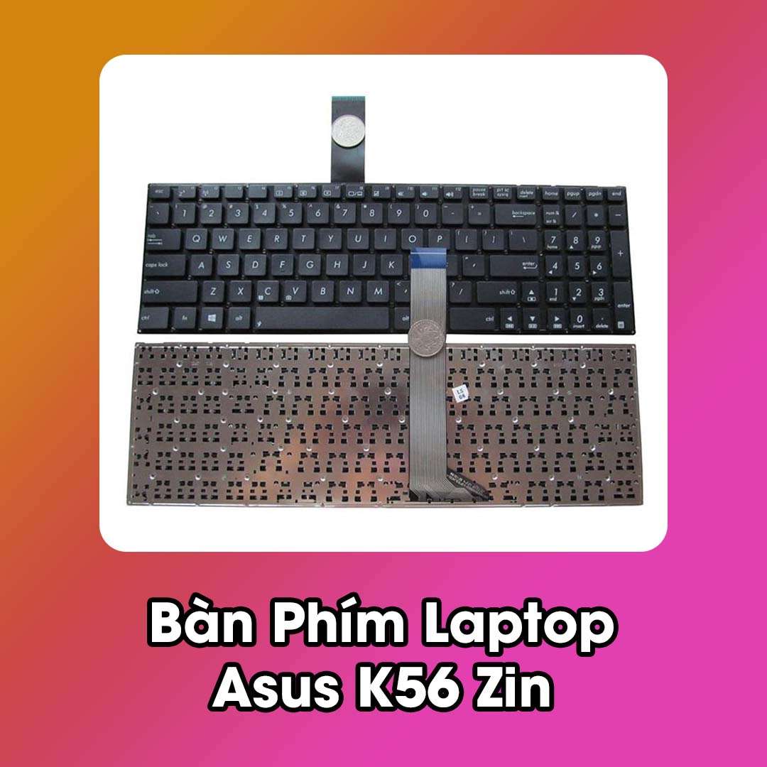 Bàn Phím Laptop Asus K56 Zin