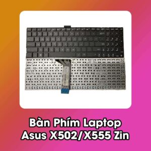 Bàn Phím Laptop Asus X502/X555 Zin