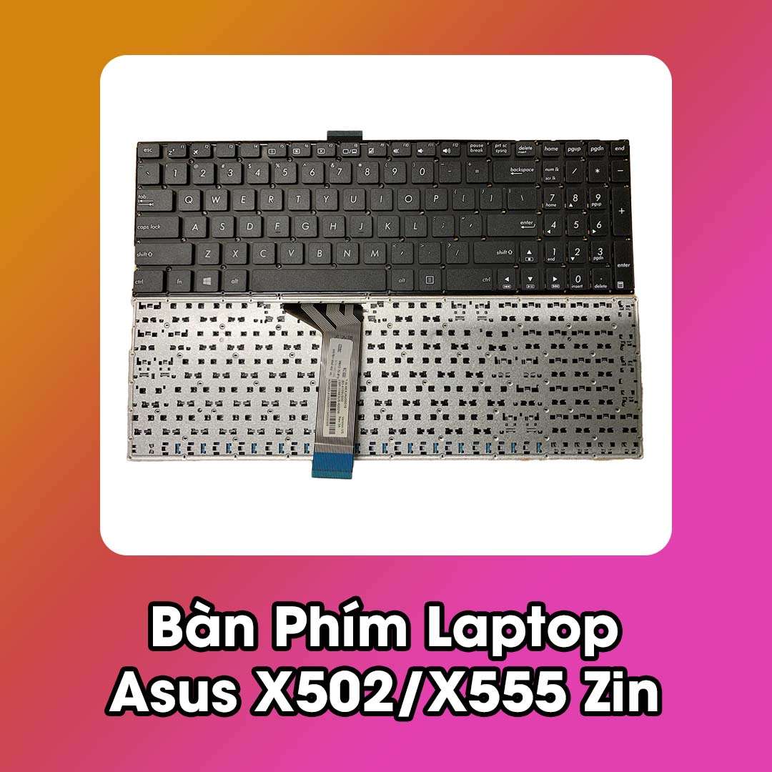 Bàn Phím Laptop Asus X502 X555 Zin