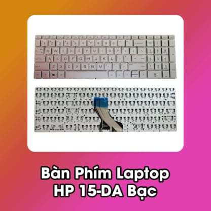 Bàn Phím Laptop HP 15-DA Bạc