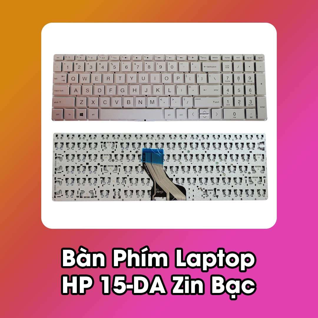 Bàn Phím Laptop HP 15-DA Zin Bạc