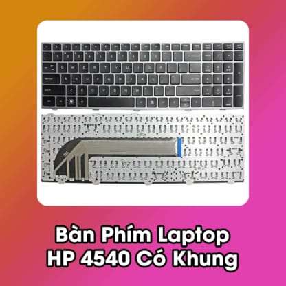 Bàn Phím Laptop HP 4540 Có Khung