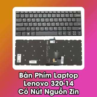 Bàn Phím Laptop Lenovo 320-14 Có Nút Nguồn Zin