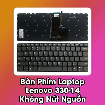 Bàn Phím Laptop Lenovo 330-14 Không Nút Nguồn