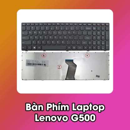 Bàn Phím Laptop Lenovo G500