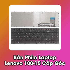 Bàn Phím Laptop Lenovo 100-15 (Cáp Góc)