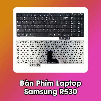 Bàn Phím Laptop Samsung R530