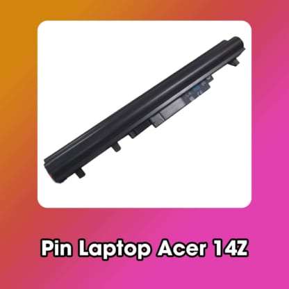 Pin Laptop Acer 14Z