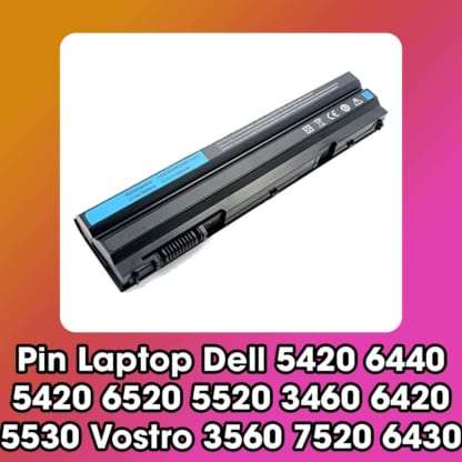 Pin Laptop Dell 5420 6440 5420 6520 5520 3460 6420 5530 Vostro 3560 7520 6430