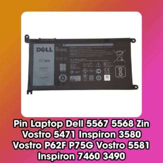 Pin Laptop Dell 5567 5568 Zin Vostro 5471 Inspiron 3580 Vostro P62F P75G Vostro 5581 Inspiron 7460 3490