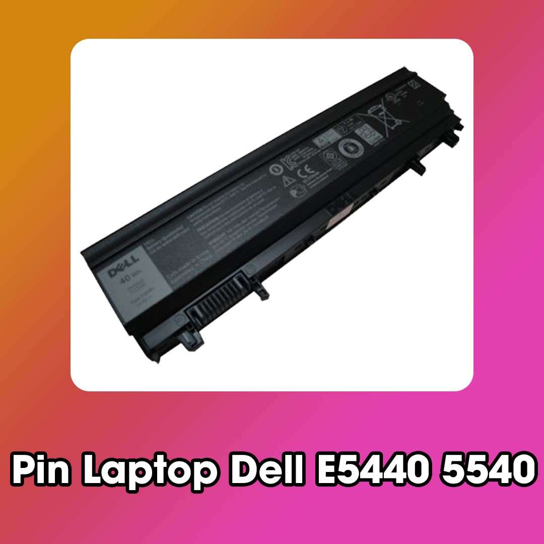 Pin Laptop Dell E5440 5540