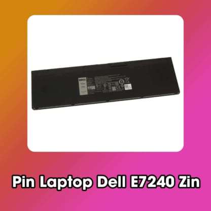 Pin Laptop Dell E7240 Zin