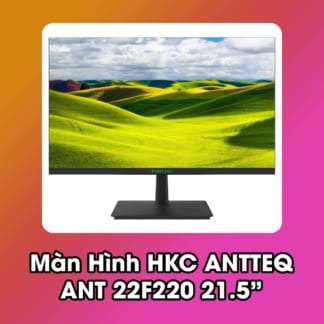 Màn Hình HKC ANTTEQ ANT 22F220 21,5 inch
