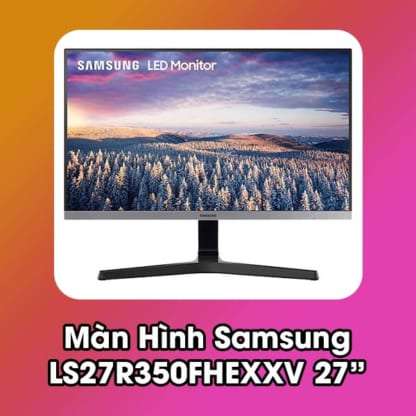 Màn Hình Samsung LS27R350FHEXXV 27 INCH