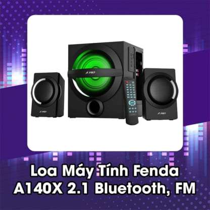 Loa Máy Tính Fenda A140X 2.1 Bluetooth, FM